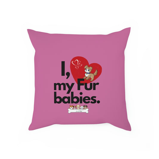Comfy Pillow (I Love My Fur Babies)