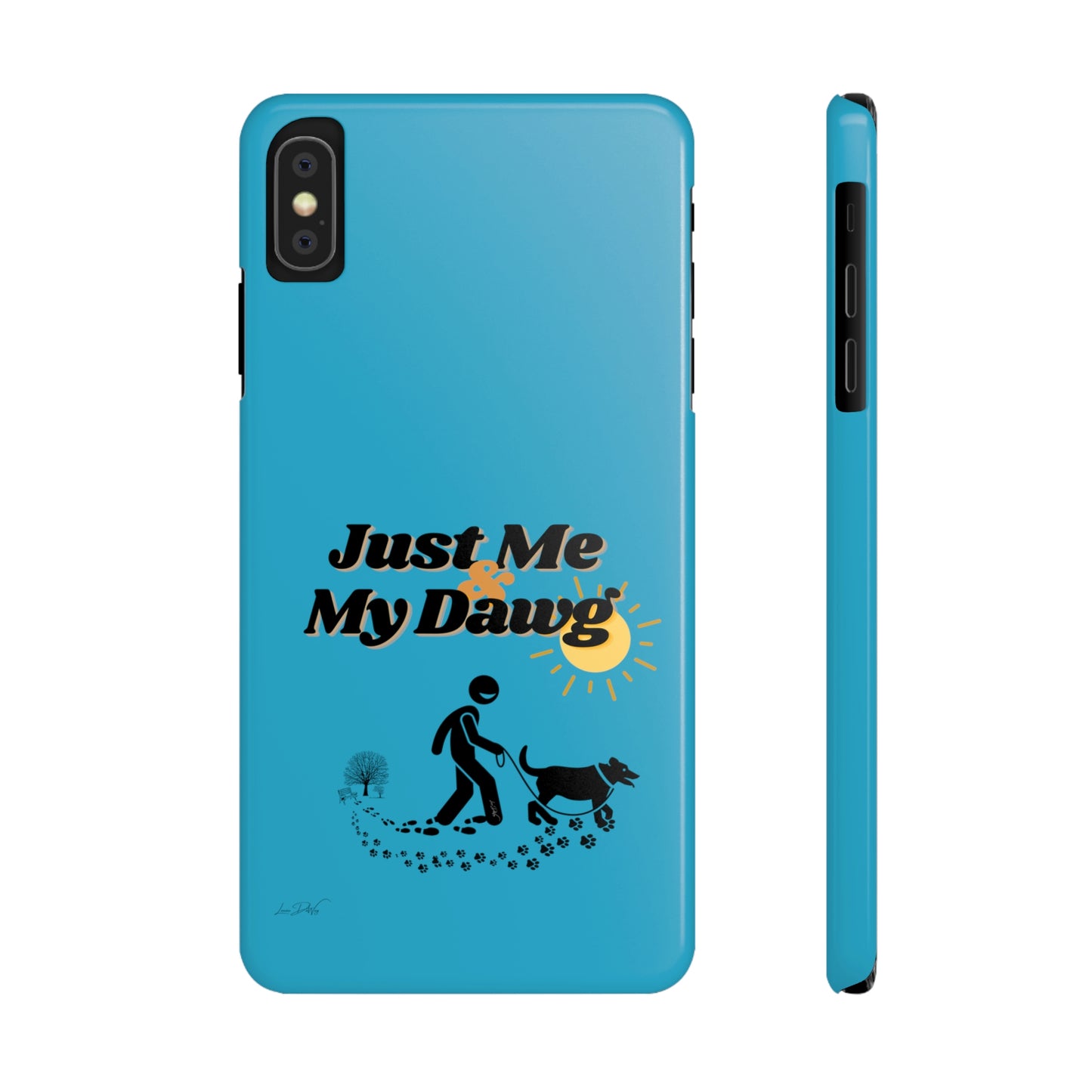 Slim (Just Me & My Dog) Phone Case