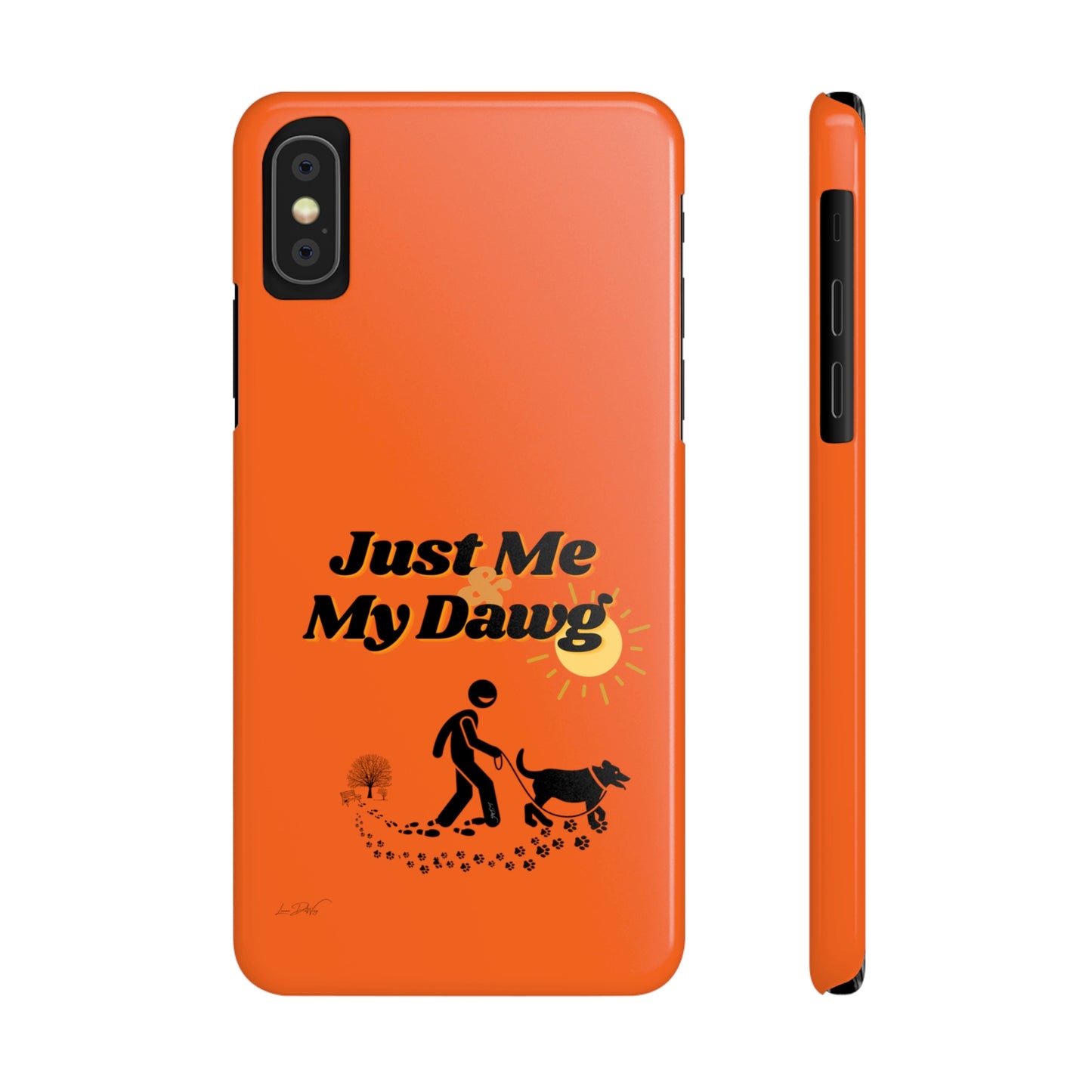 Slim (Just Me & My Dog) Phone Case