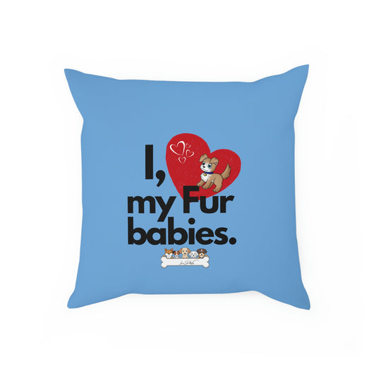 Comfy Pillow (I Love My Fur Babies)