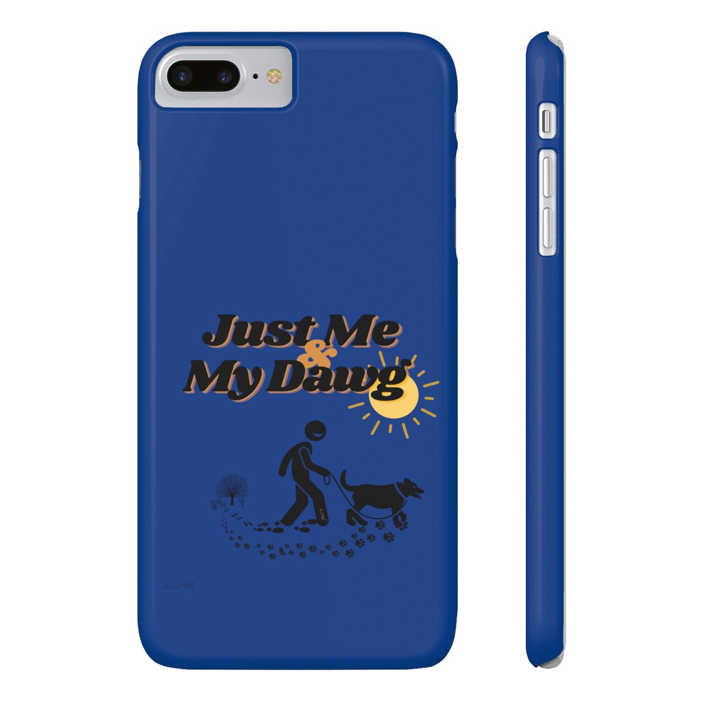Slim (Just Me & My Dog) Phone Case