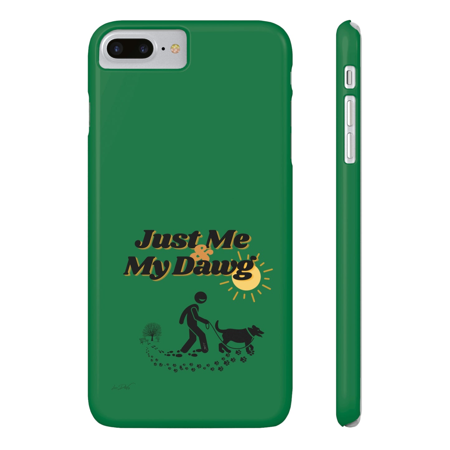 Slim (Just Me & My Dog) Phone Case