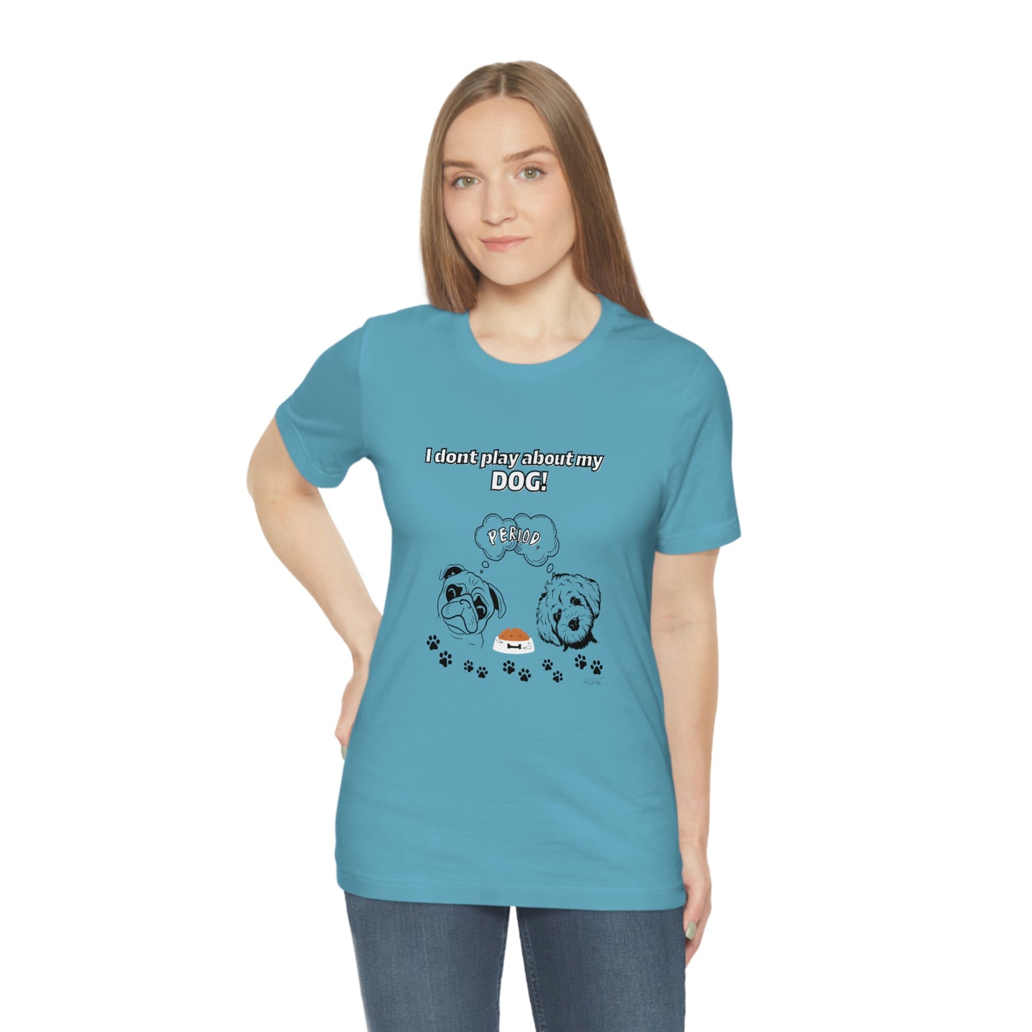 Women's (I Don't Play About My Dog) Jersey Short Sleeve Tee