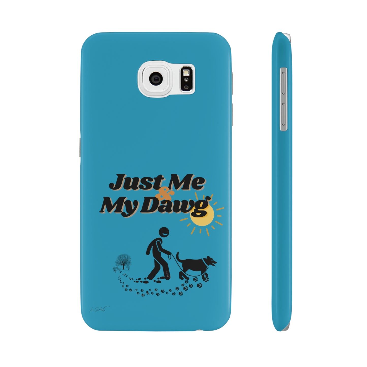 Slim (Just Me & My Dog) Phone Case