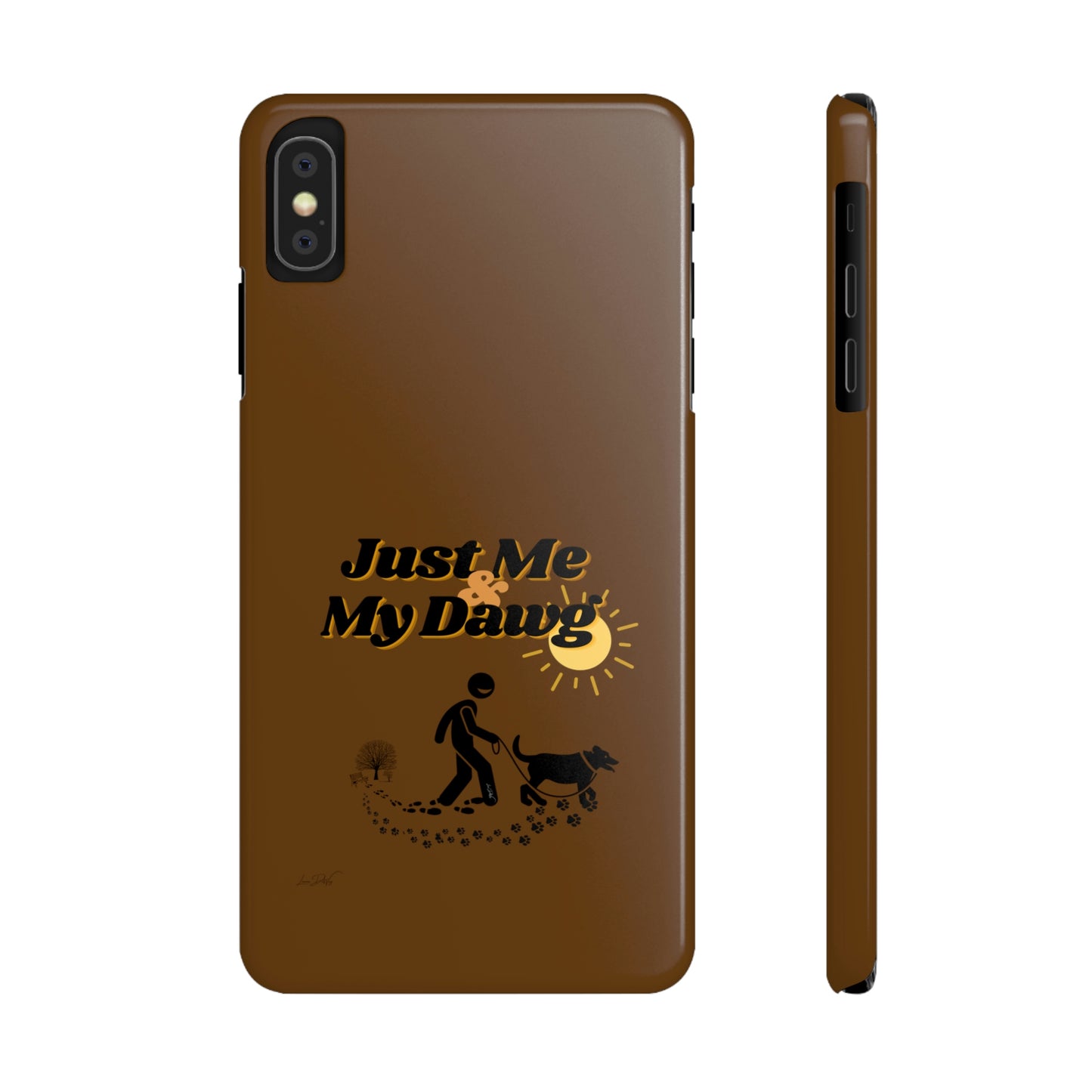 Slim (Just Me & My Dog) Phone Case