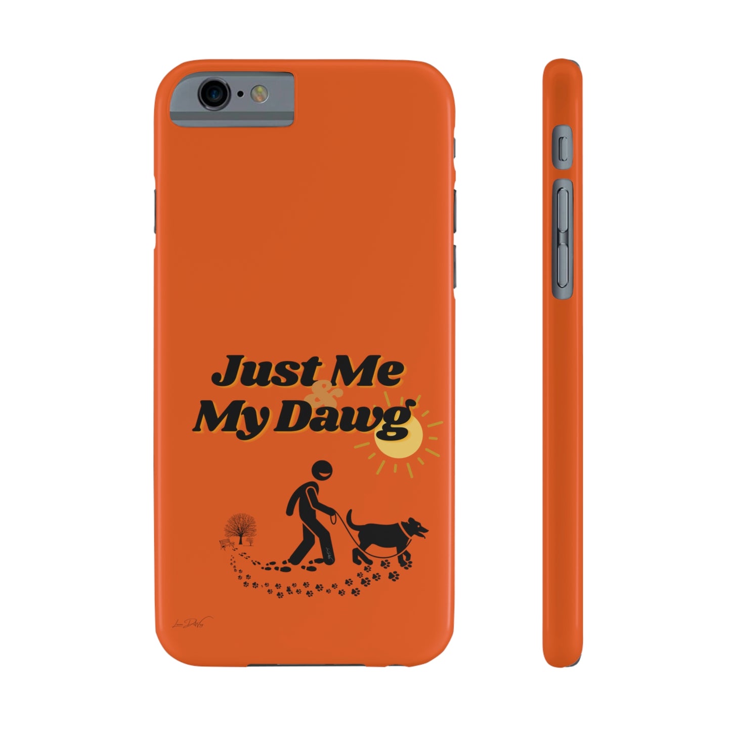 Slim (Just Me & My Dog) Phone Case