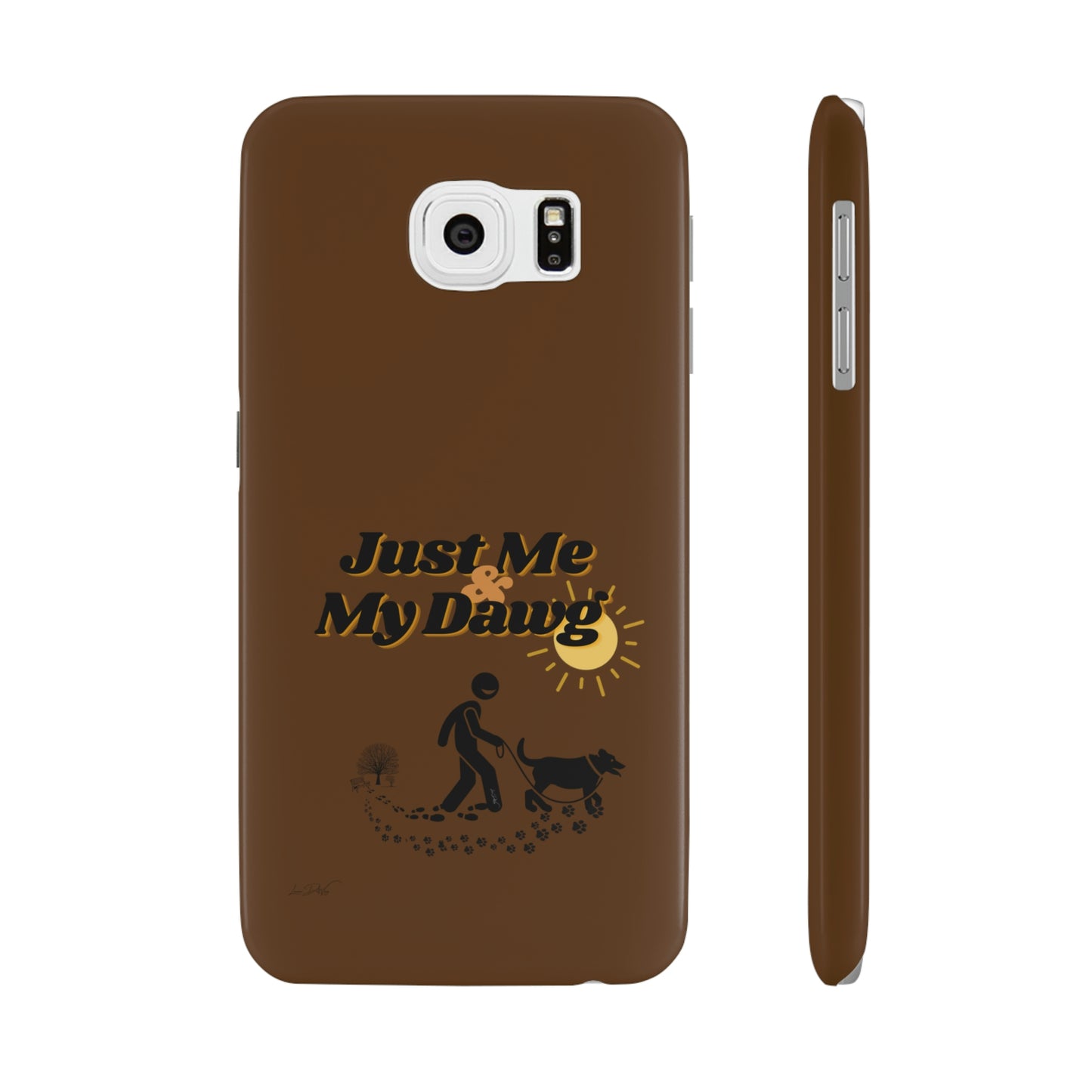 Slim (Just Me & My Dog) Phone Case