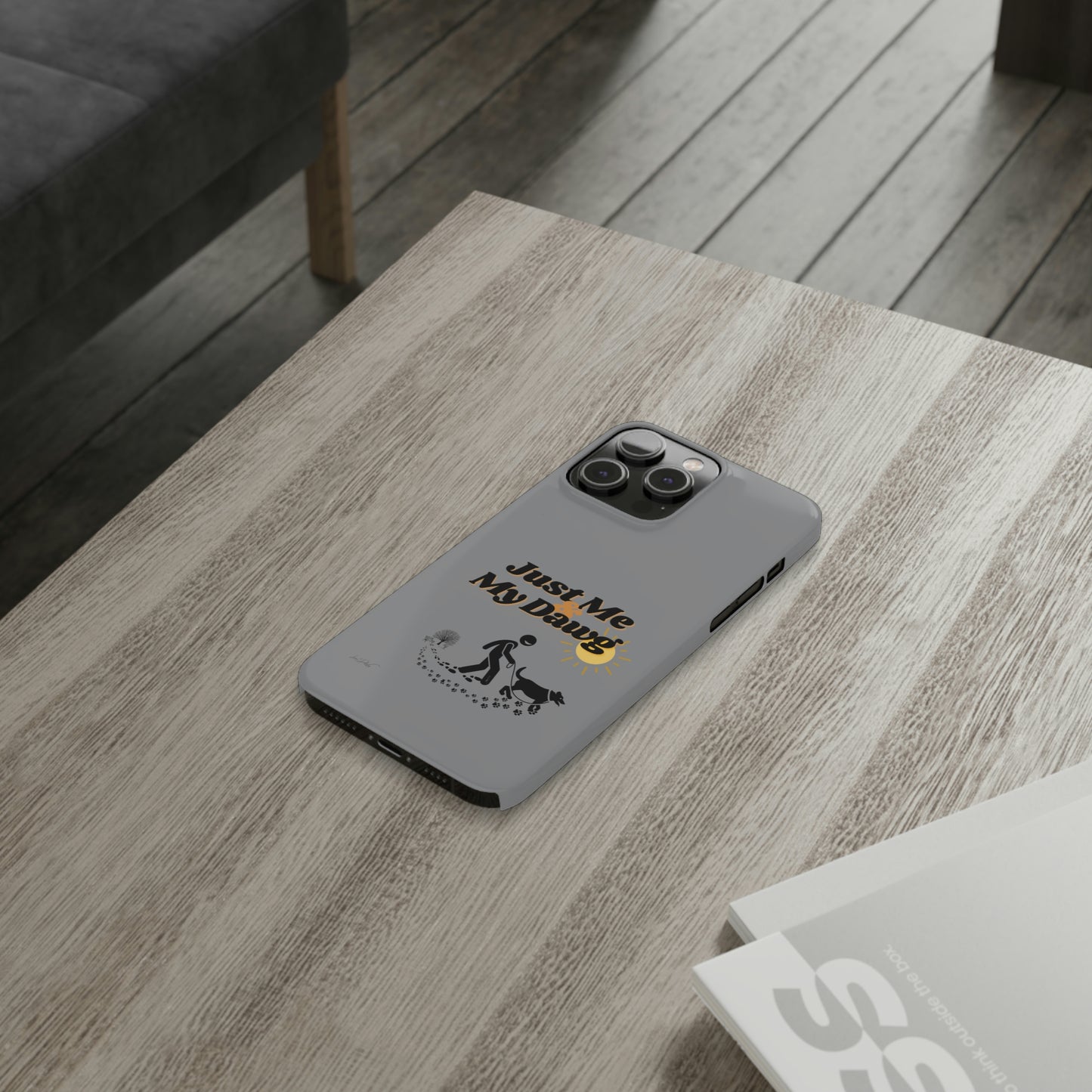 Slim (Just Me & My Dog) Phone Case