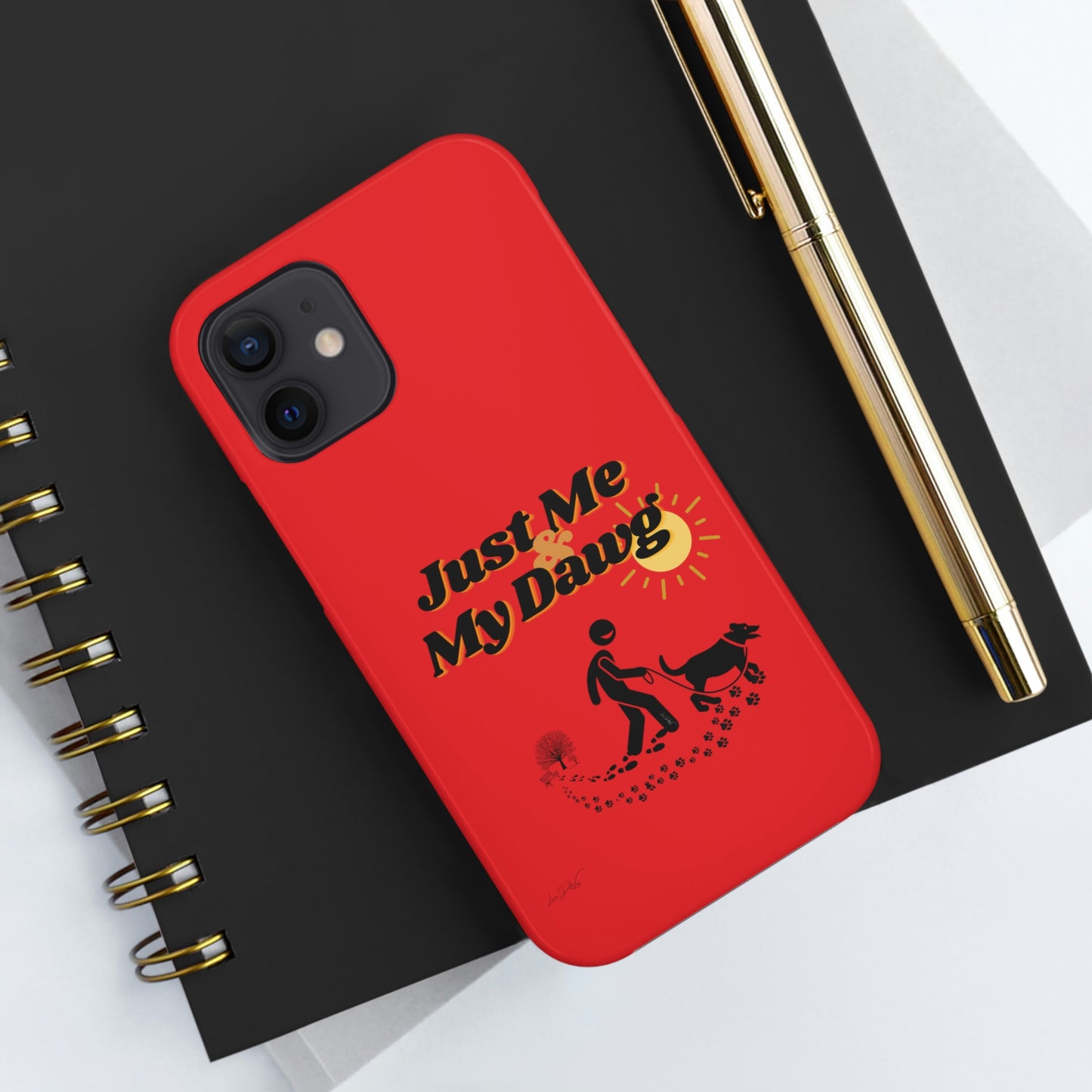 Durable (Just Me & My Dog) Phone Case