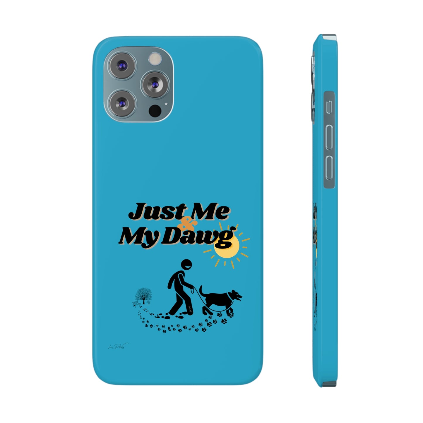 Slim (Just Me & My Dog) Phone Case
