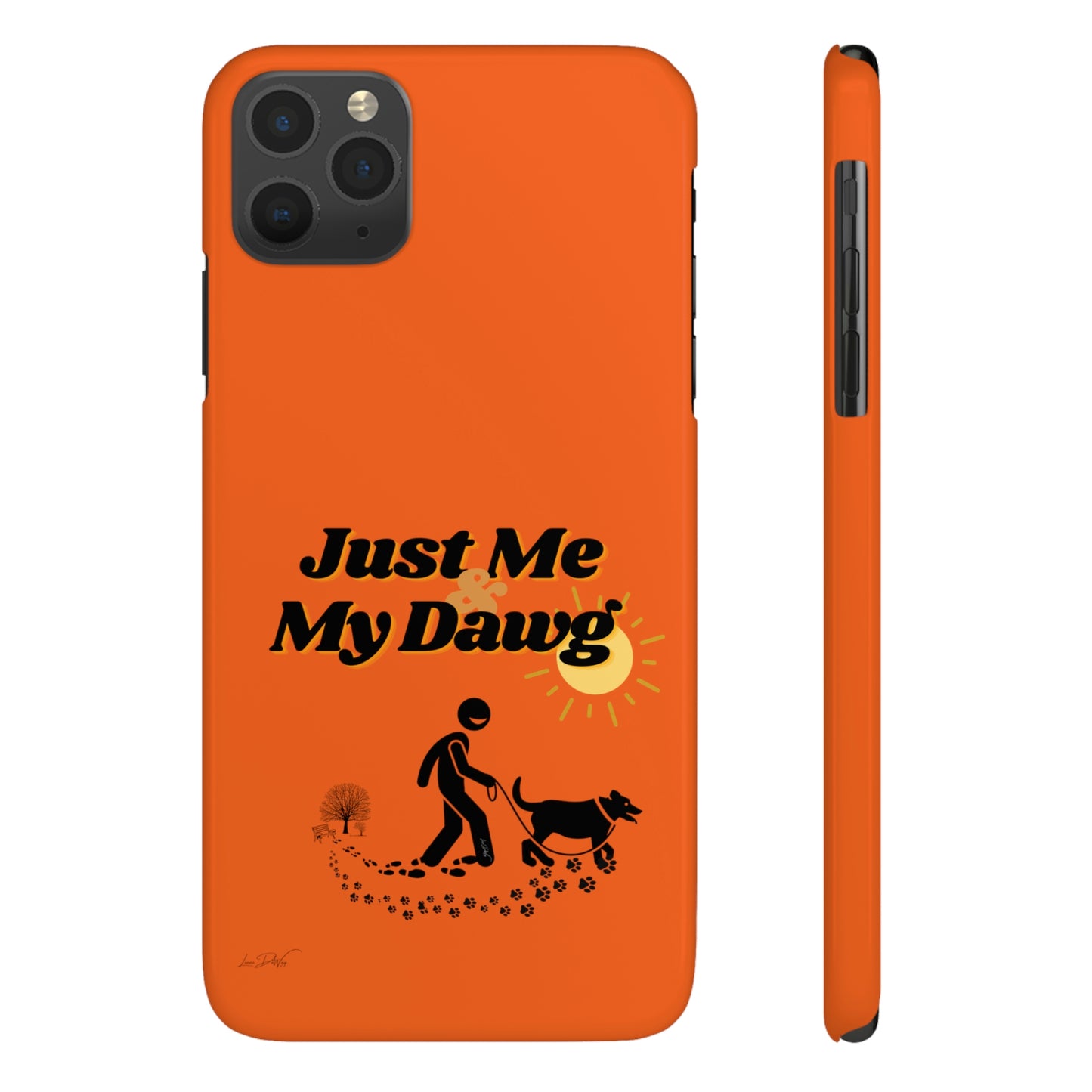 Slim (Just Me & My Dog) Phone Case