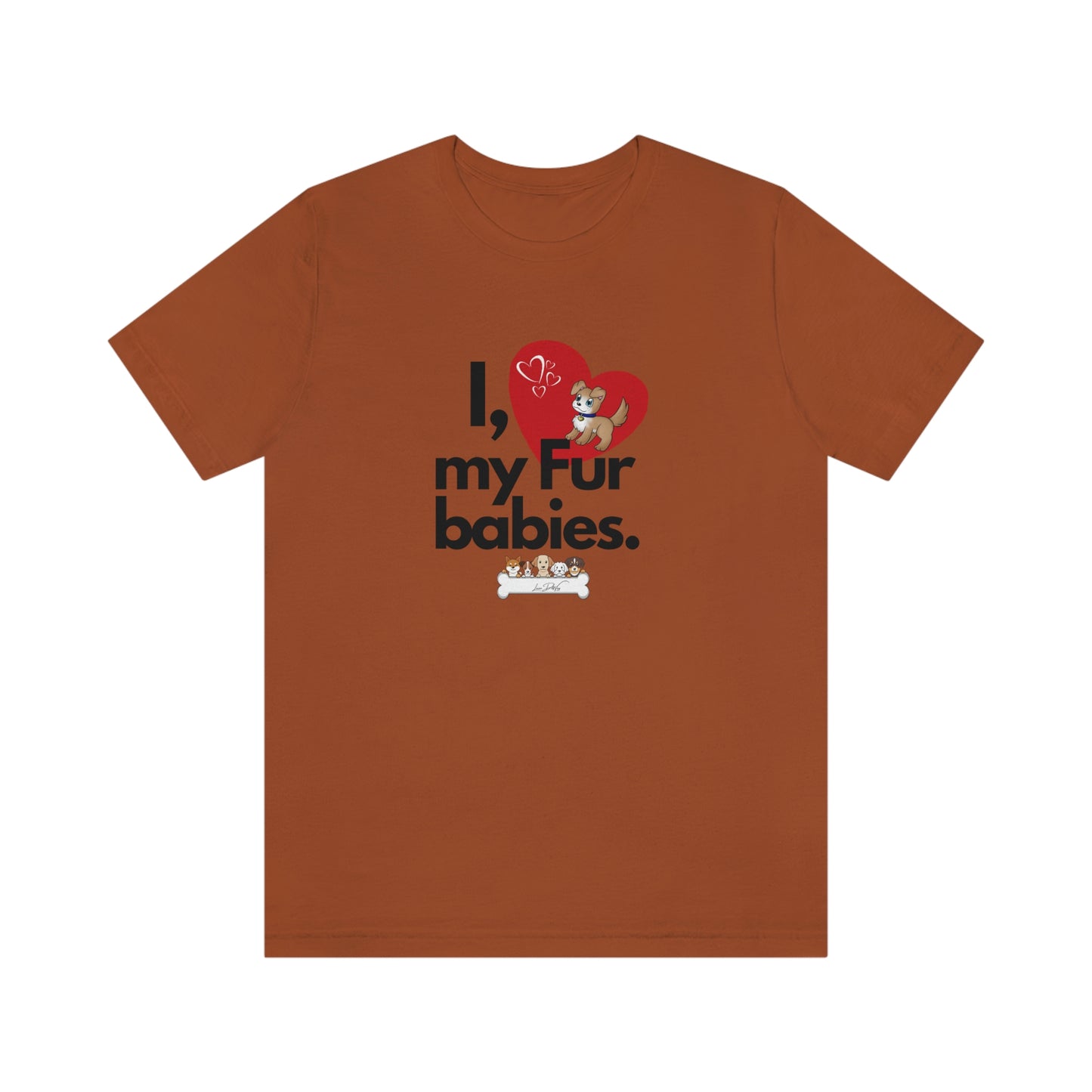 Women's (I Love My Fur babies) Jersey Short Sleeve Tee
