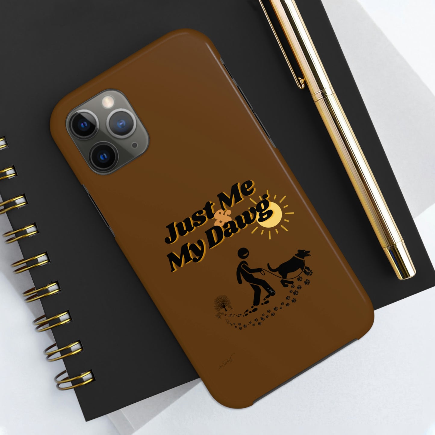 Durable (Just Me & My Dog) Phone Case