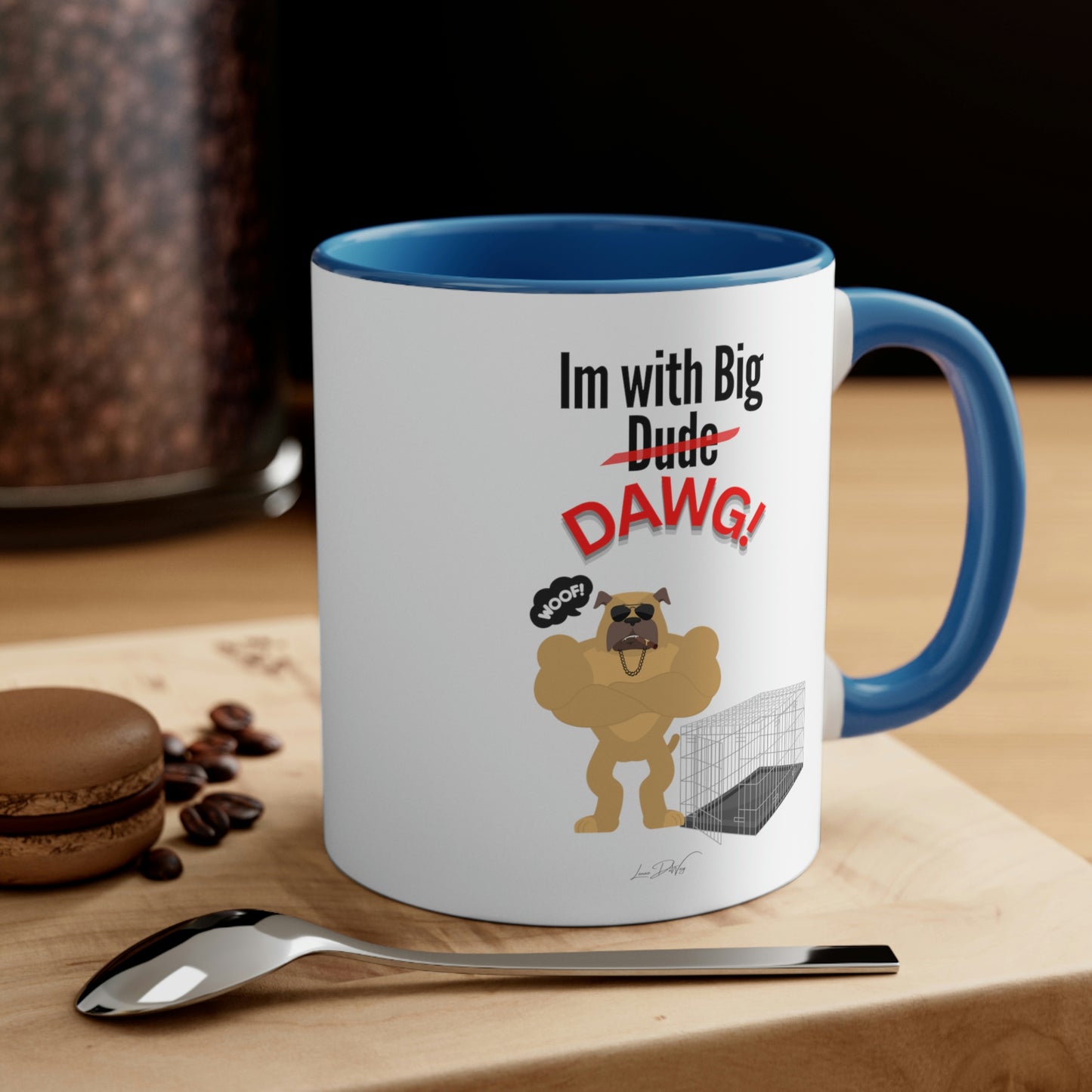 Coffee Mug, 11oz (Im With Big Dawg)