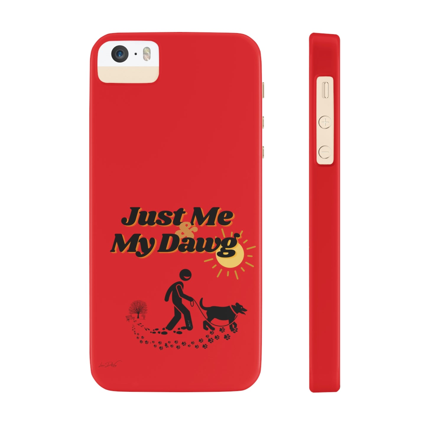Slim (Just Me & My Dog) Phone Case