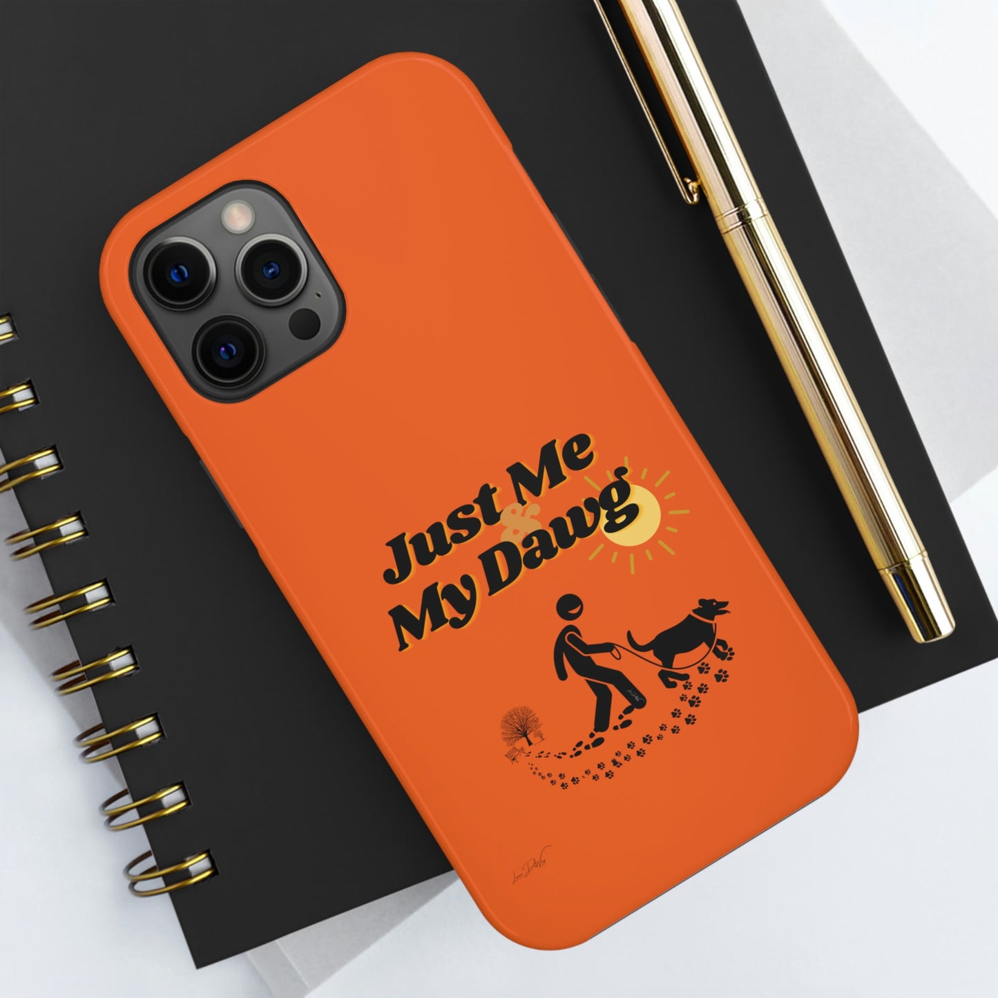 Durable (Just Me & My Dog) Phone Case