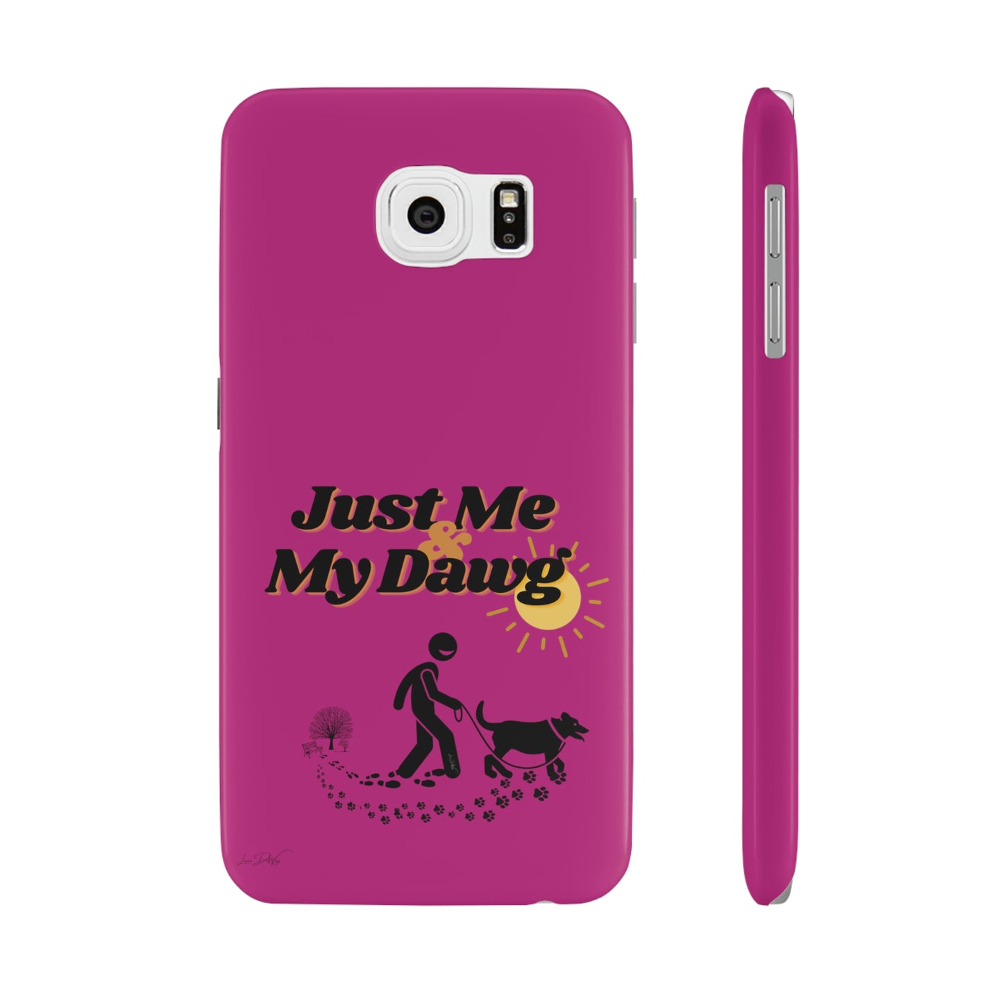 Slim (Just Me & My Dog) Phone Case