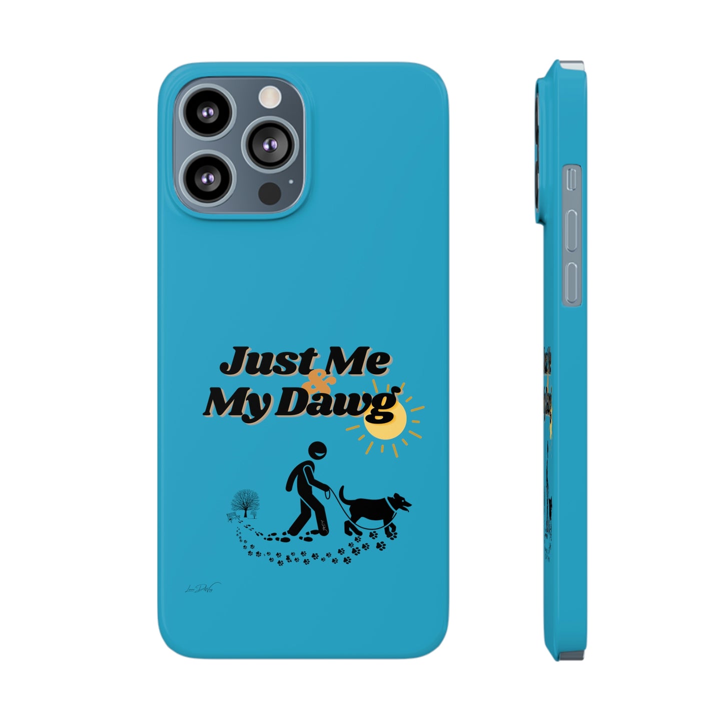 Slim (Just Me & My Dog) Phone Case