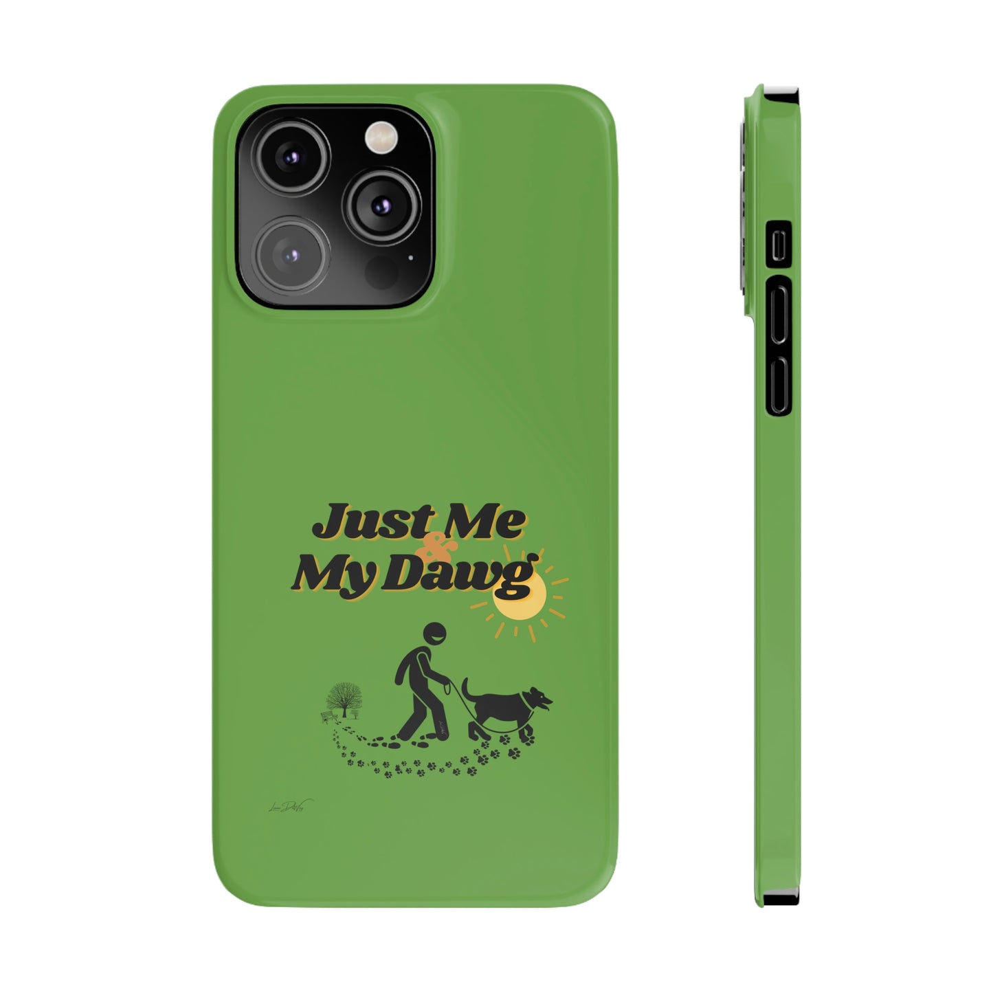 Slim (Just Me & My Dog) Phone Case