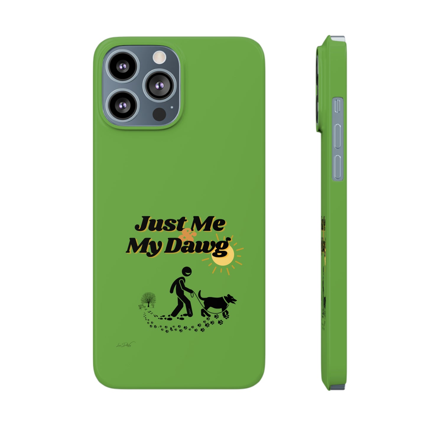 Slim (Just Me & My Dog) Phone Case