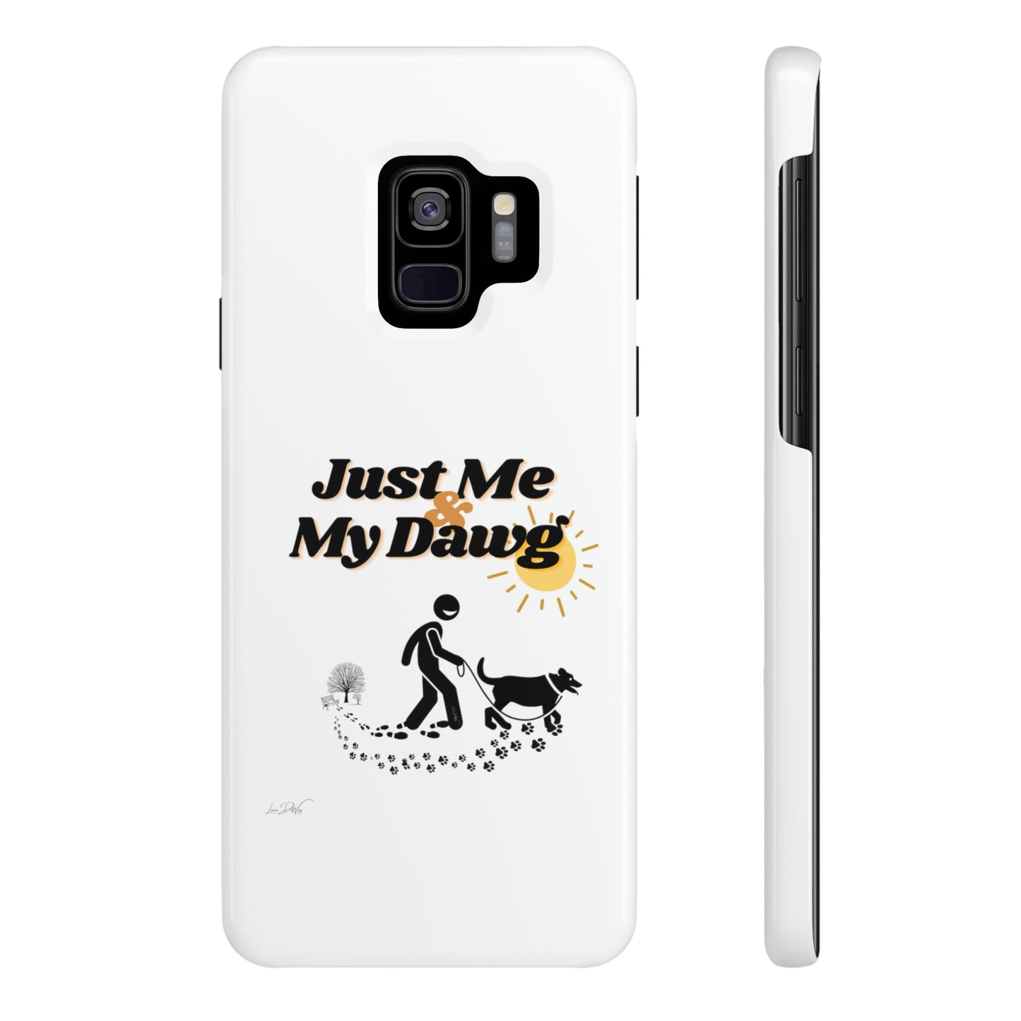 Slim (Just Me & My Dog) Phone Case