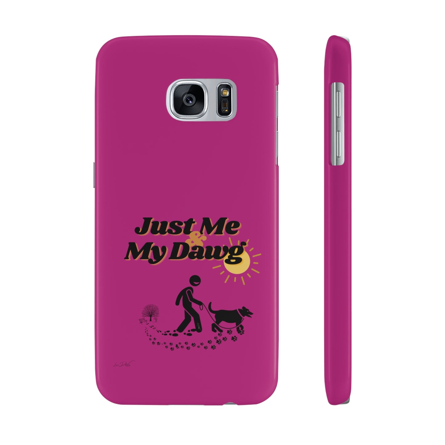 Slim (Just Me & My Dog) Phone Case