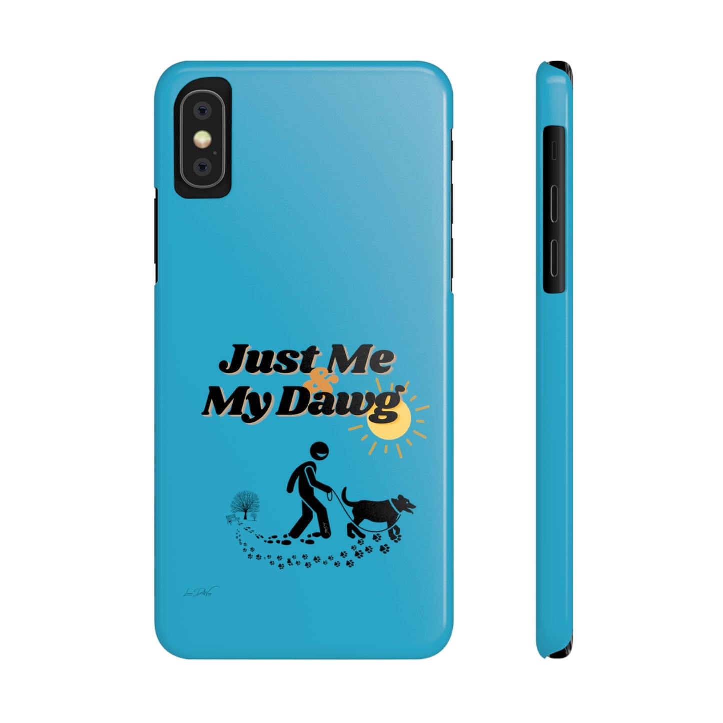 Slim (Just Me & My Dog) Phone Case