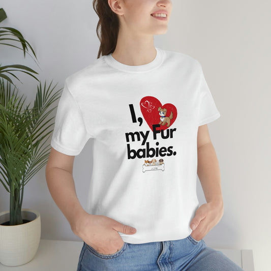 Women's (I Love My Fur babies) Jersey Short Sleeve Tee
