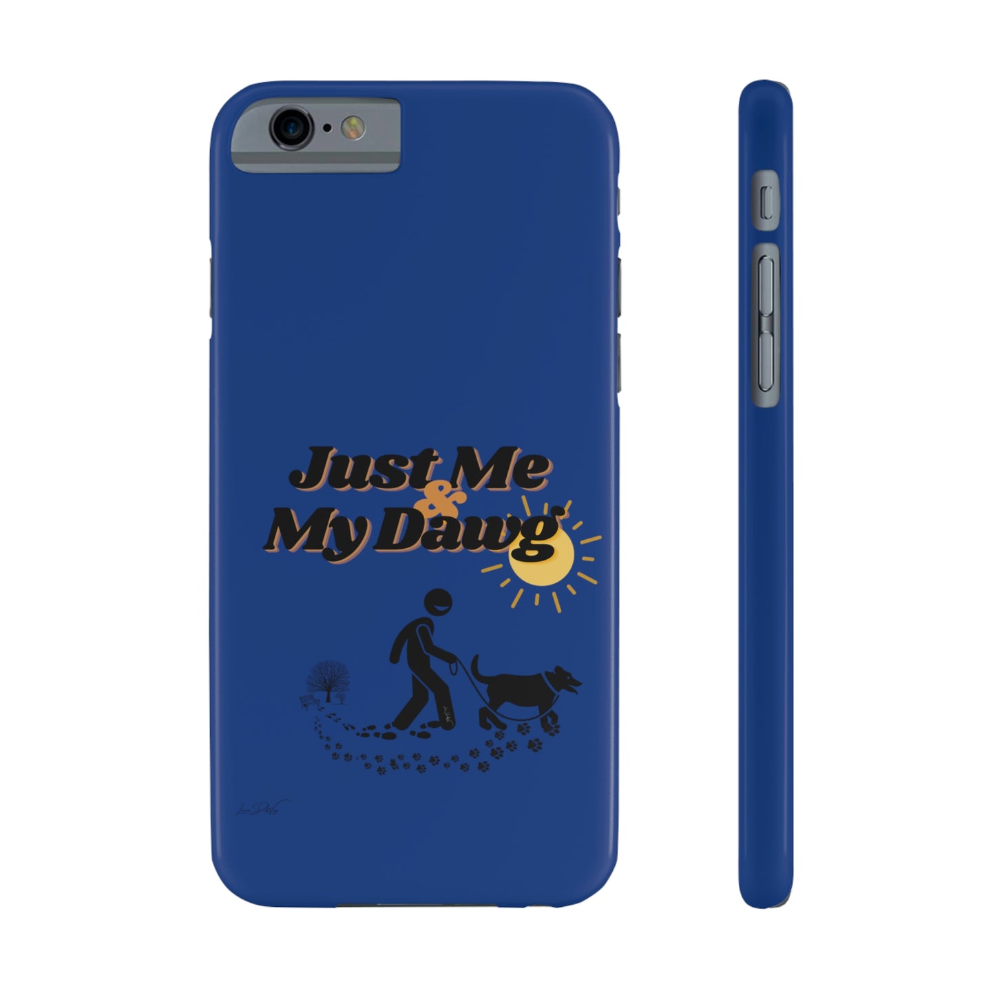 Slim (Just Me & My Dog) Phone Case