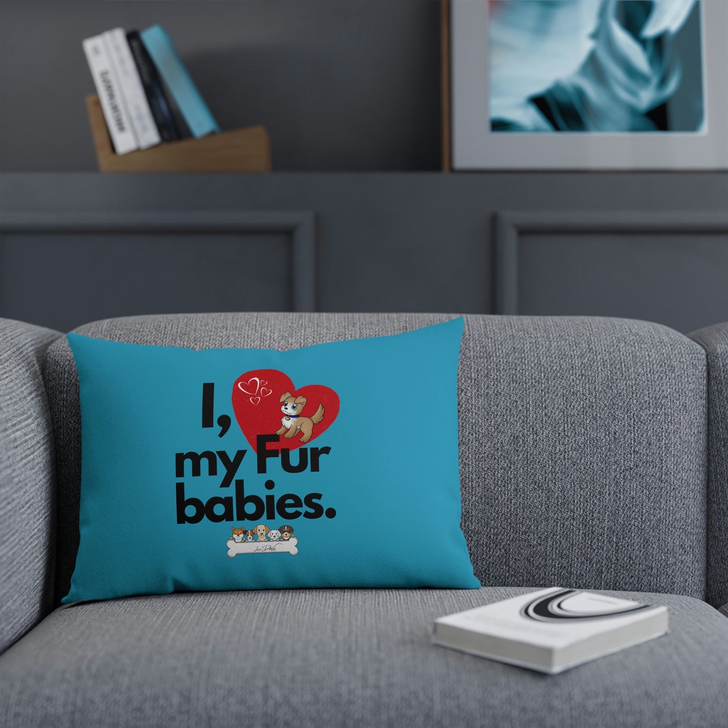 Comfy Pillow (I Love my fur babies)
