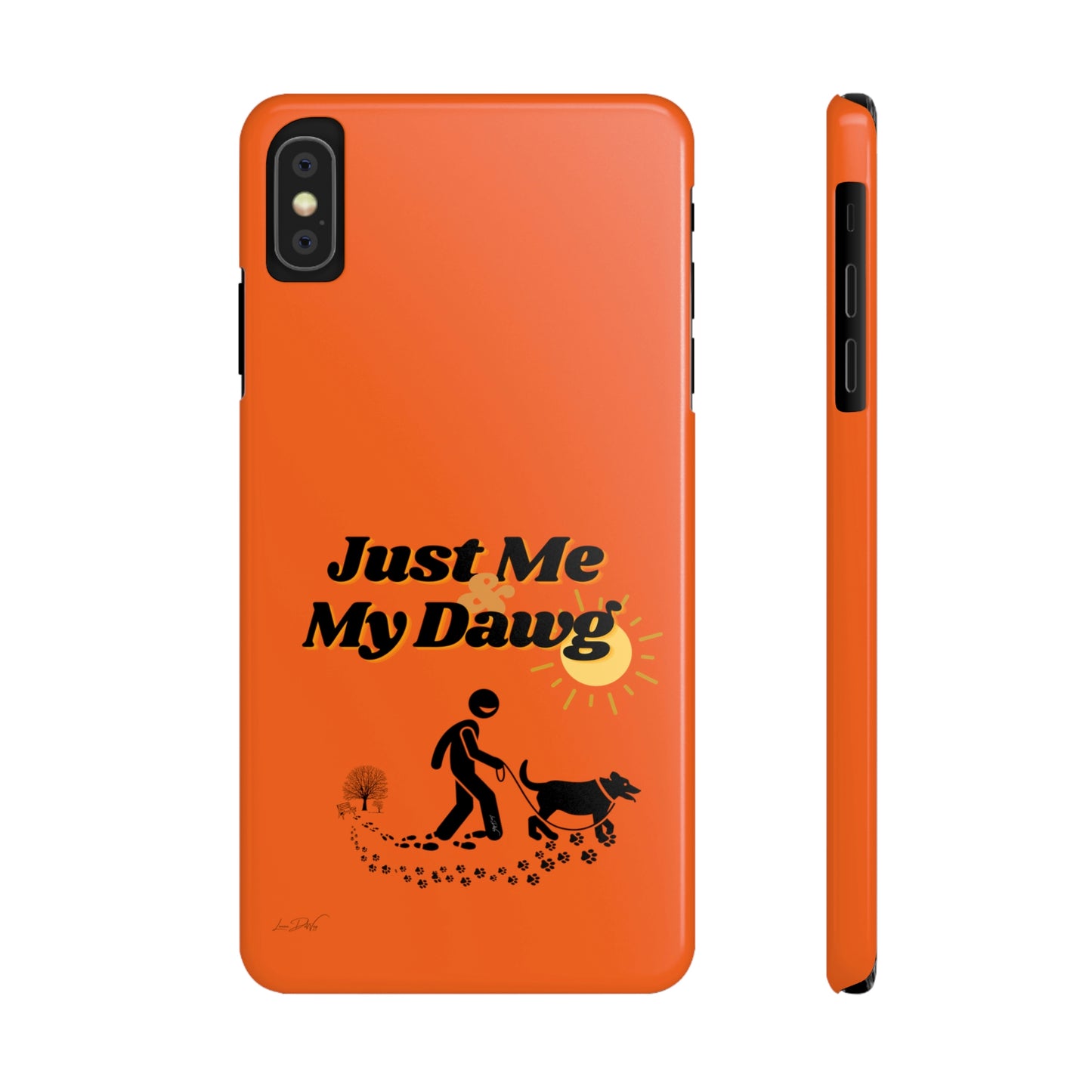 Slim (Just Me & My Dog) Phone Case