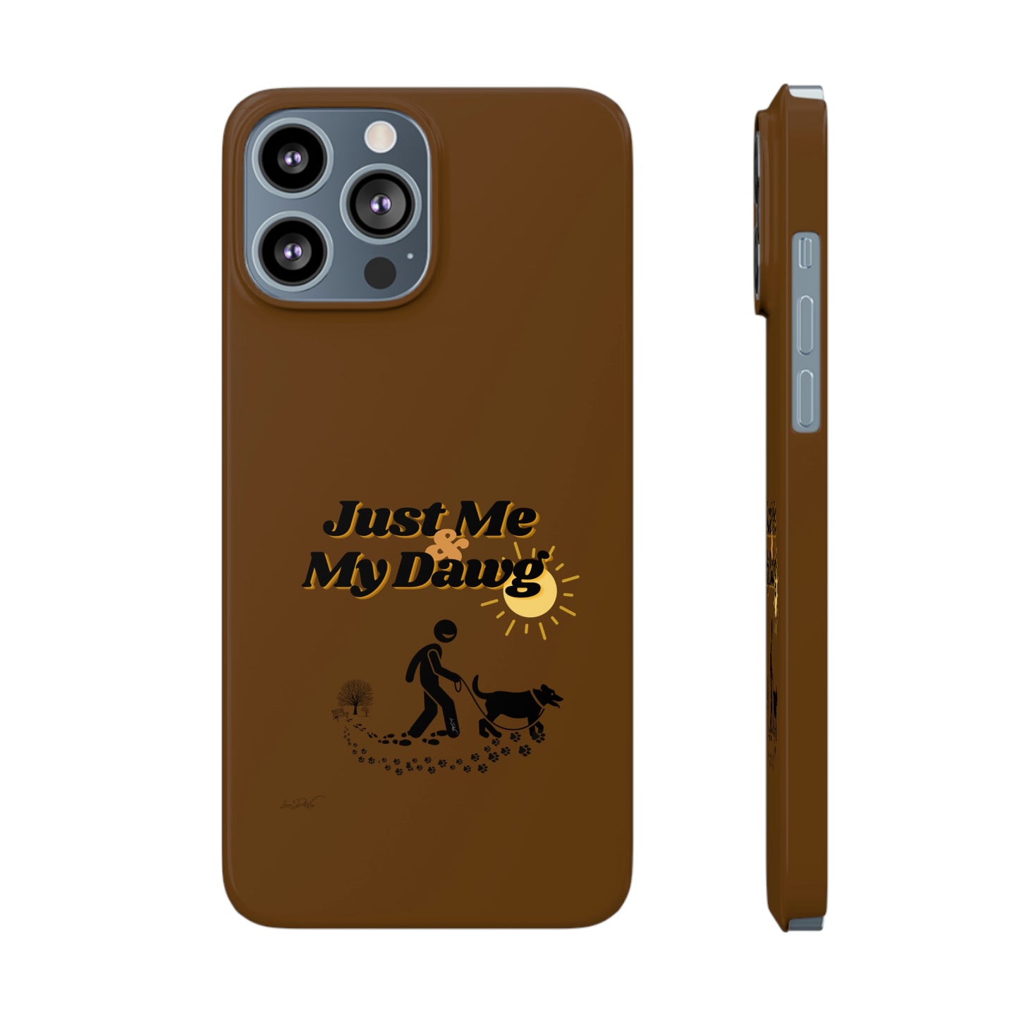 Slim (Just Me & My Dog) Phone Case