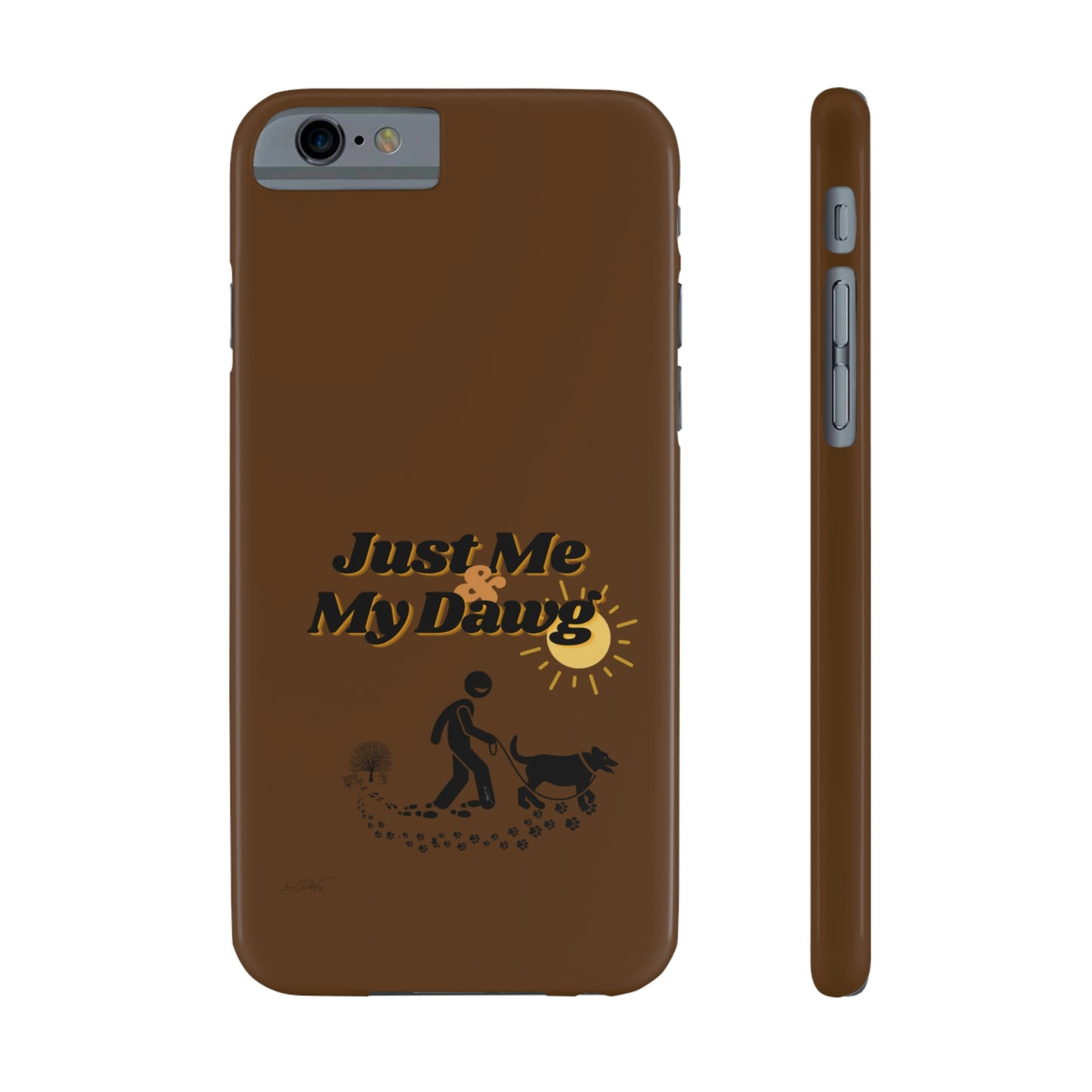 Slim (Just Me & My Dog) Phone Case