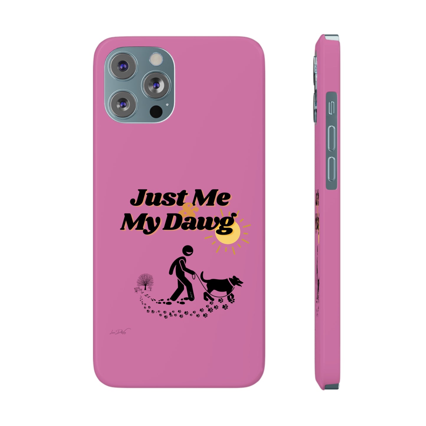 Slim (Just Me & My Dog) Phone Case