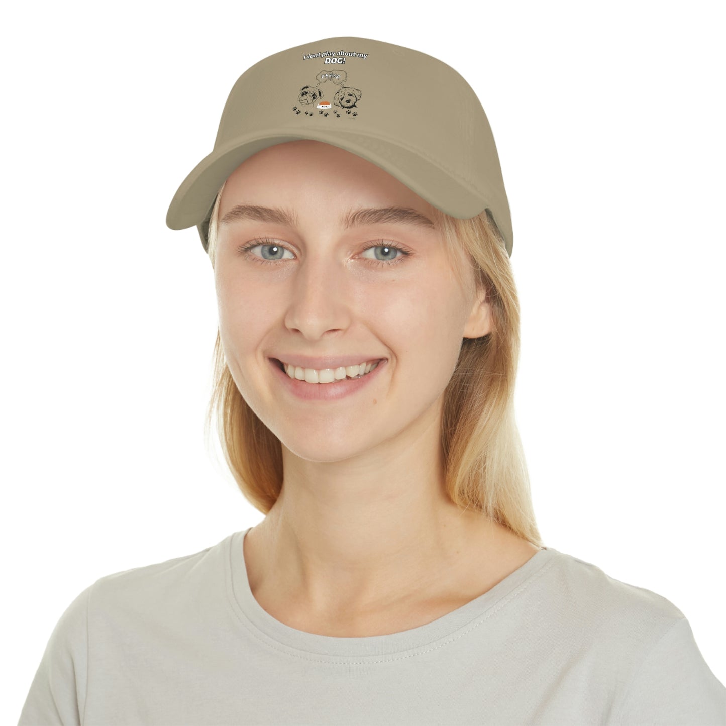 Low Profile (I dont play about my Dog) Baseball Cap