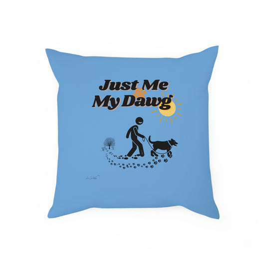 Comfy Pillow (Just Me & My Dawg )
