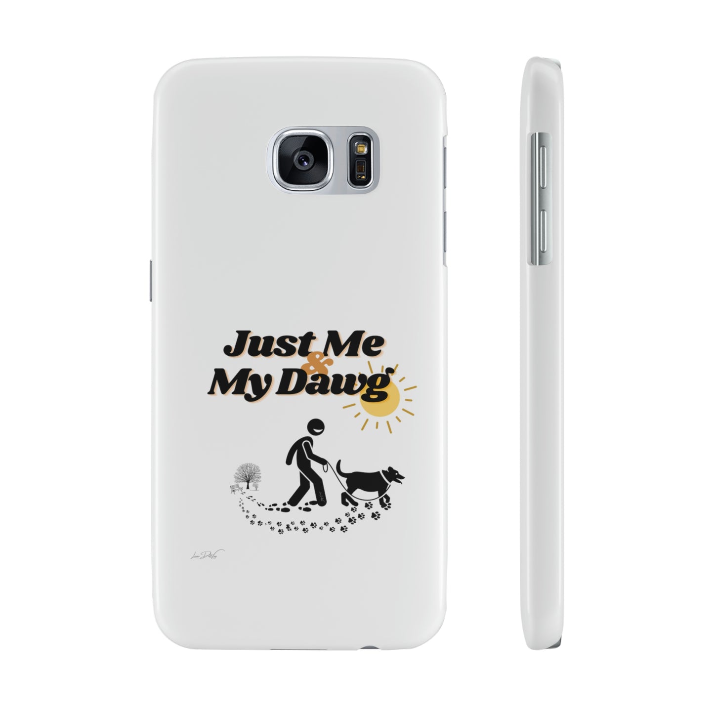 Slim (Just Me & My Dog) Phone Case