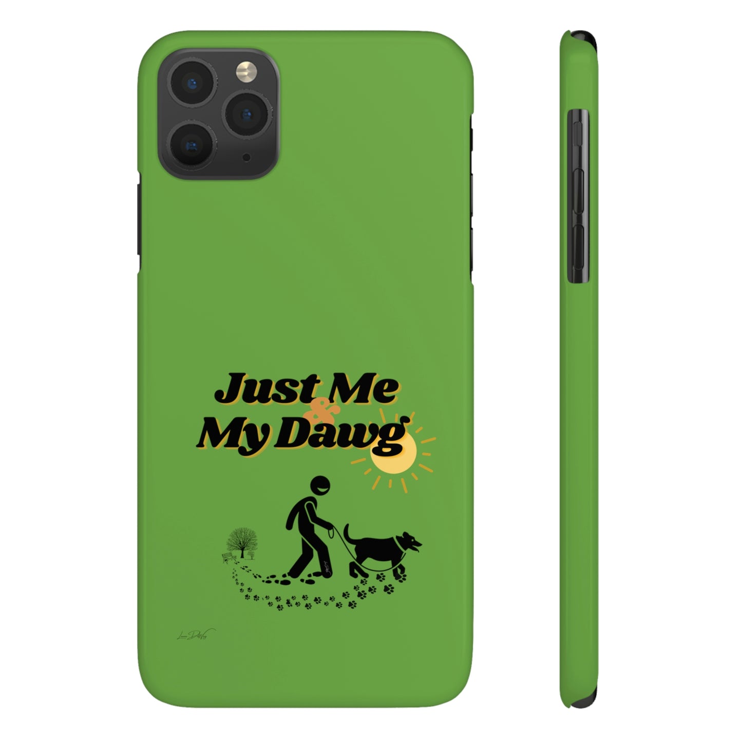 Slim (Just Me & My Dog) Phone Case