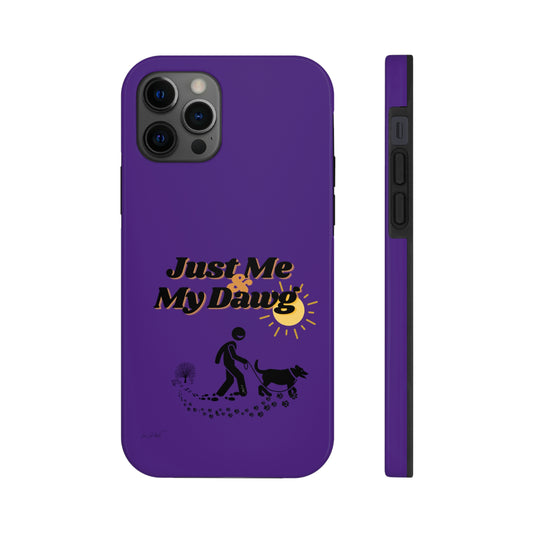 Durable (Just Me & My Dog) Phone Case