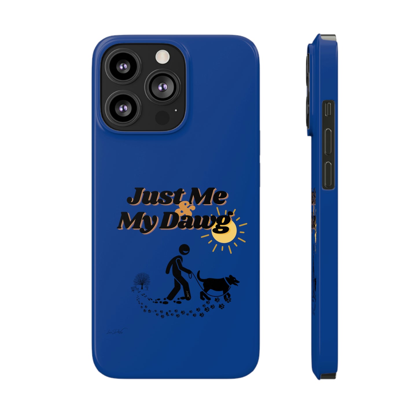 Slim (Just Me & My Dog) Phone Case