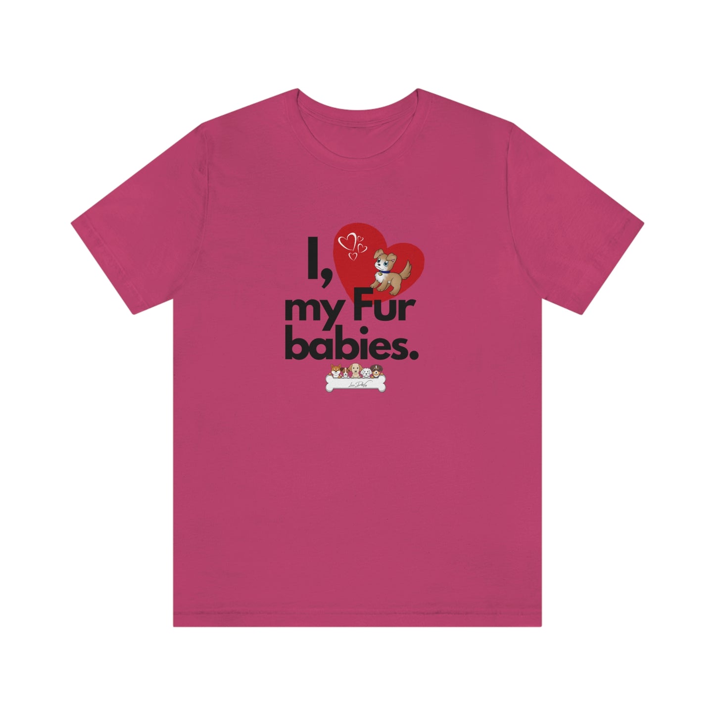 Women's (I Love My Fur babies) Jersey Short Sleeve Tee