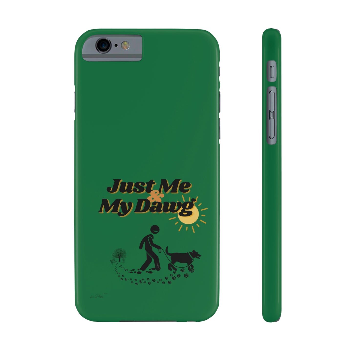Slim (Just Me & My Dog) Phone Case