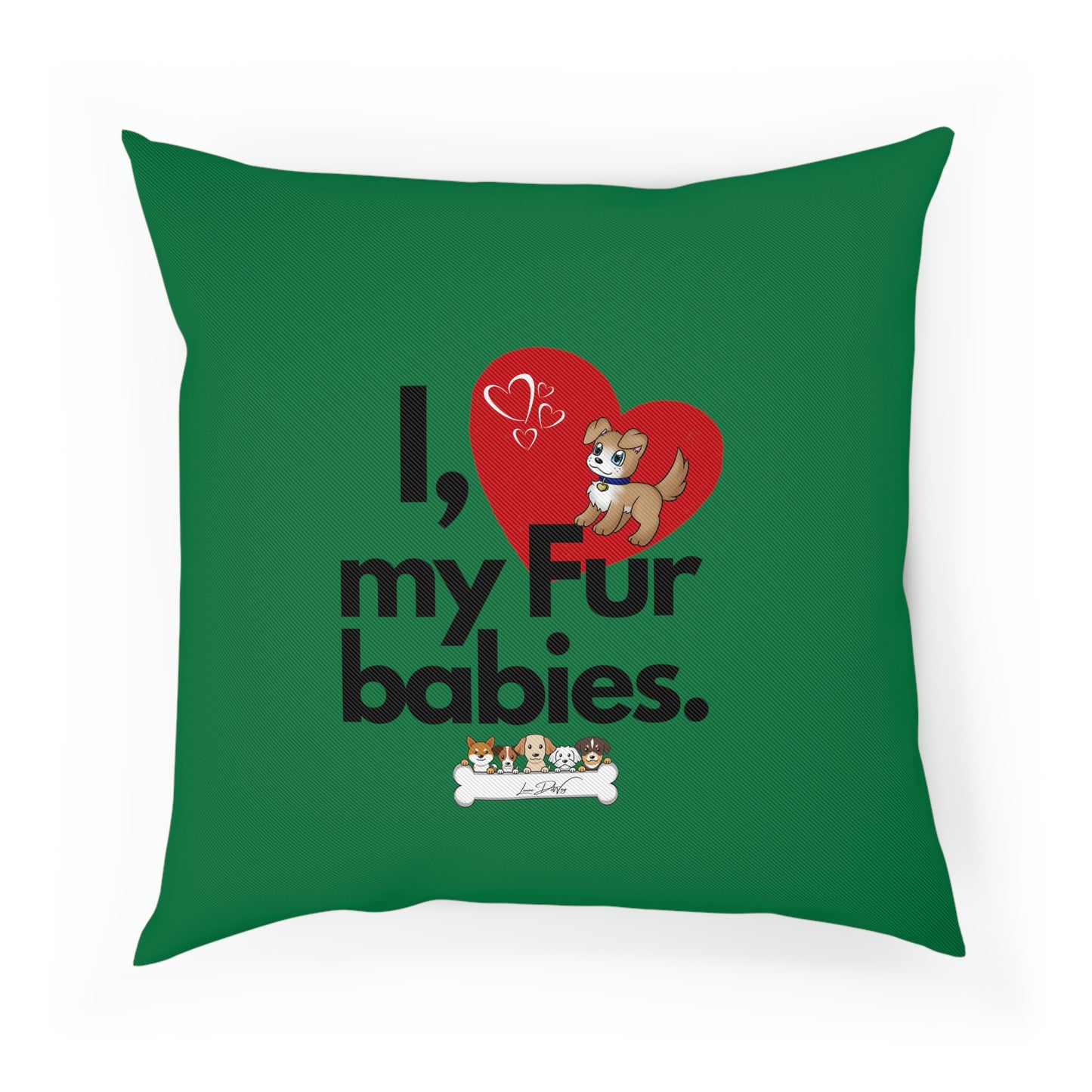 Comfy Pillow (I Love My Fur Babies)