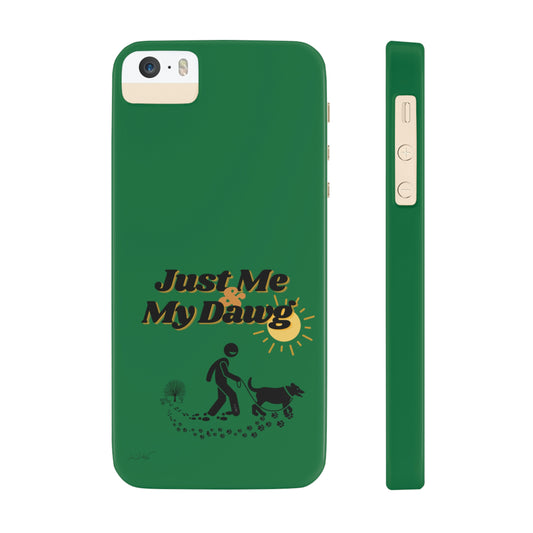 Slim (Just Me & My Dog) Phone Case