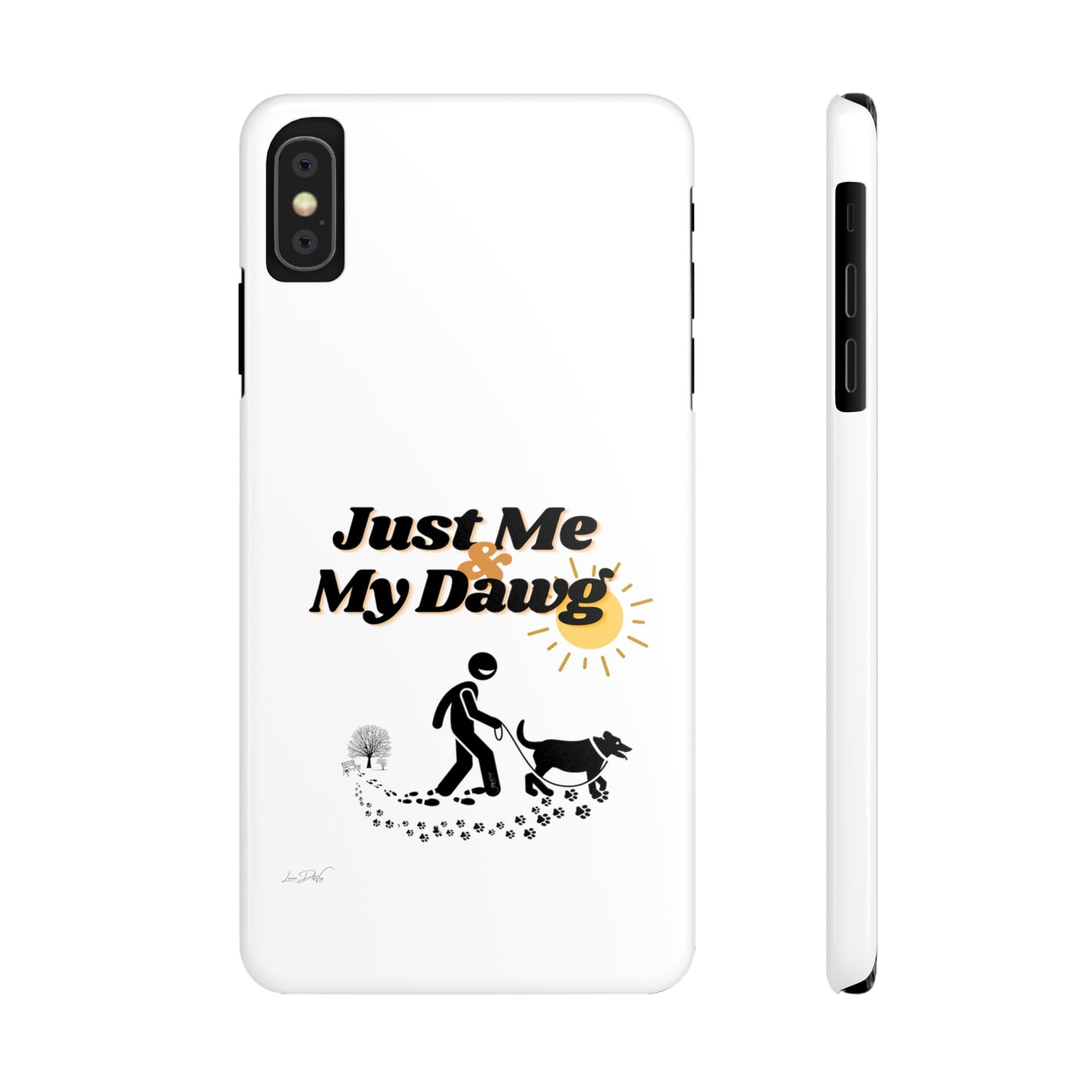 Slim (Just Me & My Dog) Phone Case