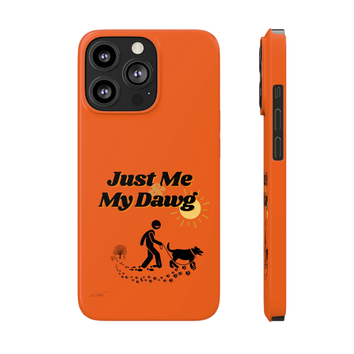 Slim (Just Me & My Dog) Phone Case