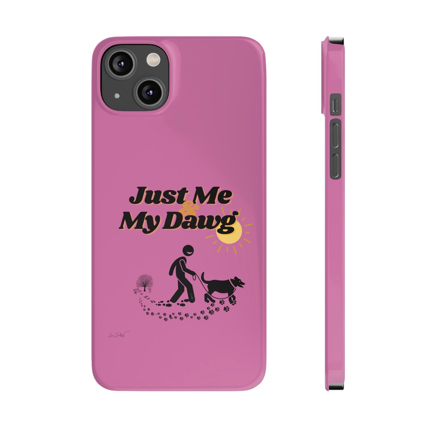 Slim (Just Me & My Dog) Phone Case