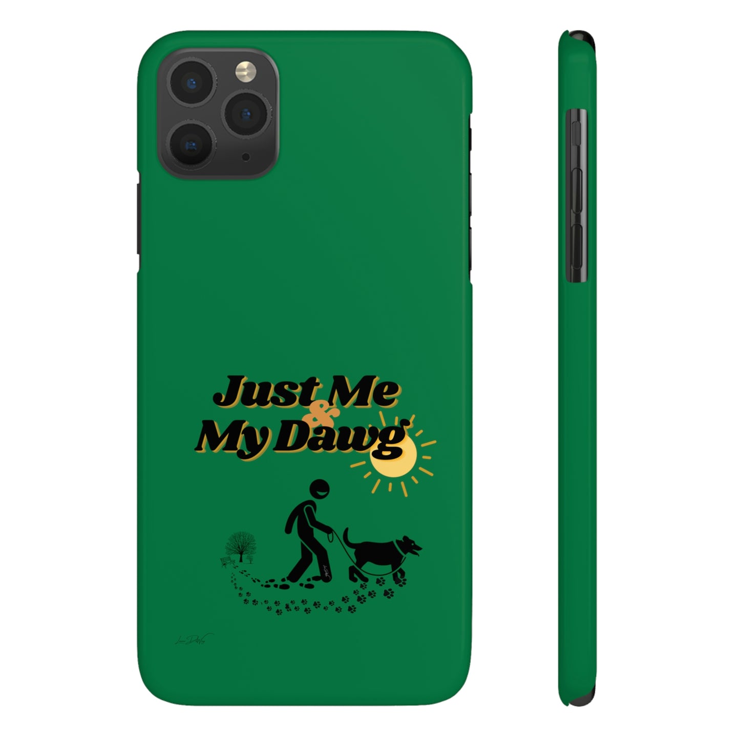 Slim (Just Me & My Dog) Phone Case