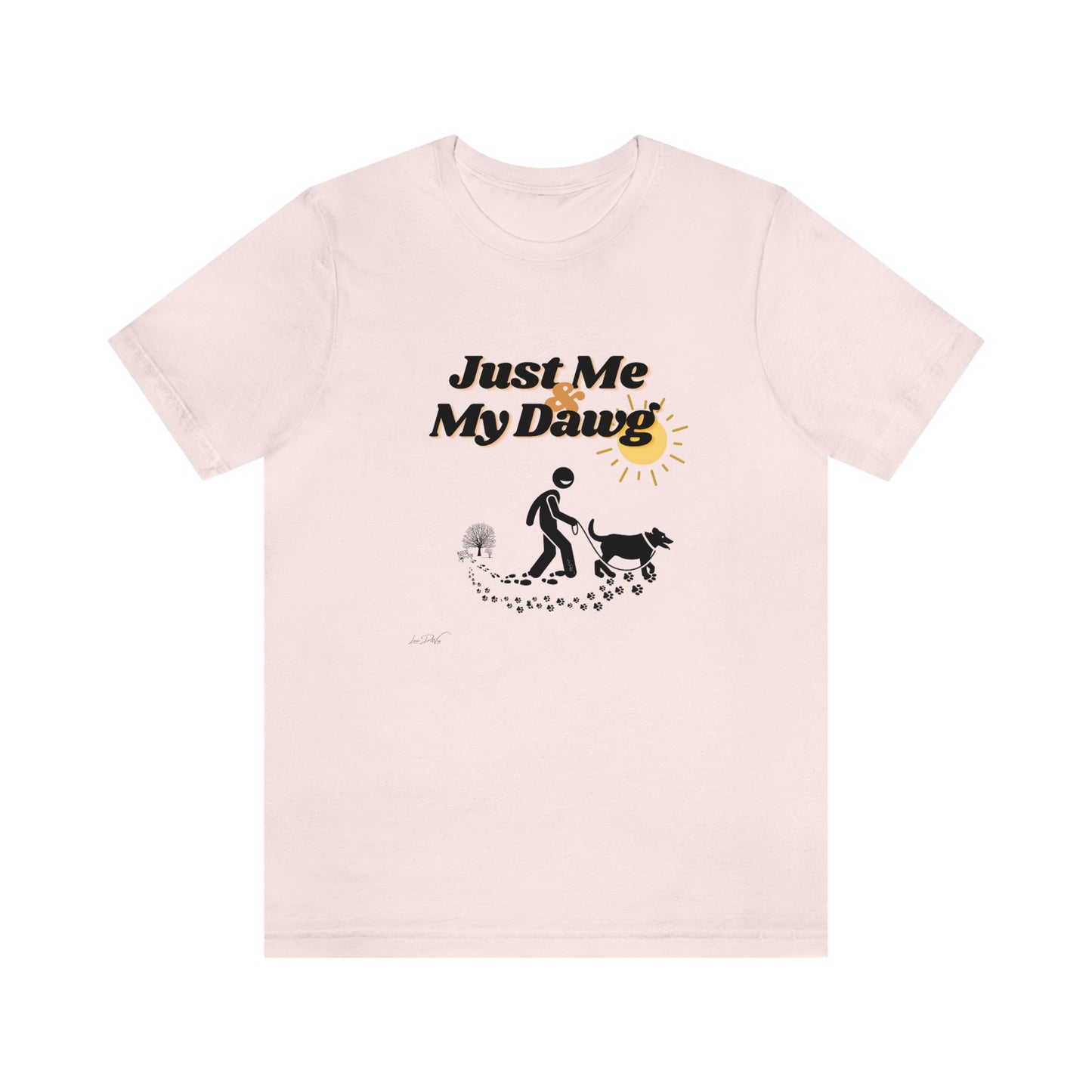 Women's (Just me & my Dog) Short Sleeve Tee