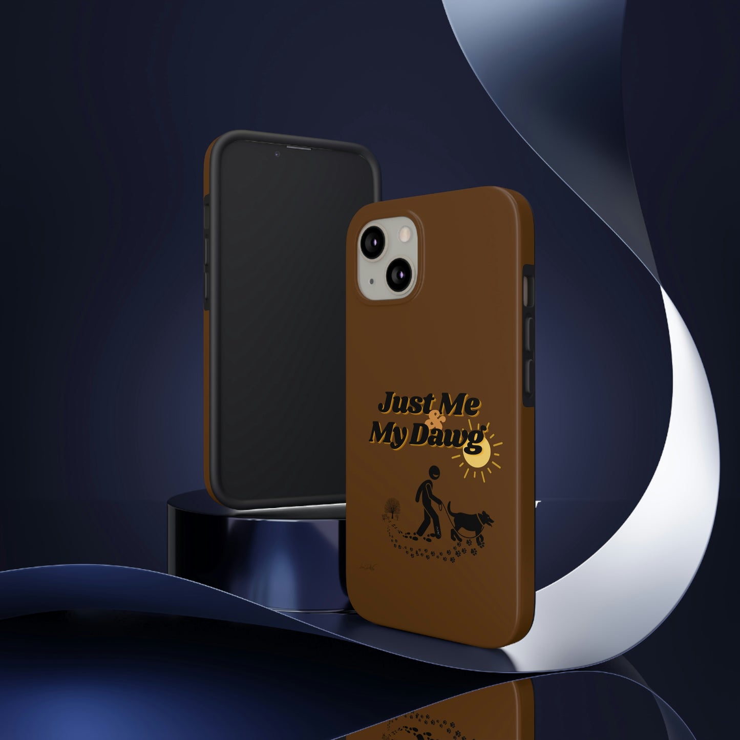 Durable (Just Me & My Dog) Phone Case